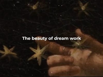 THE BEAUTY OF DREAMWORK...